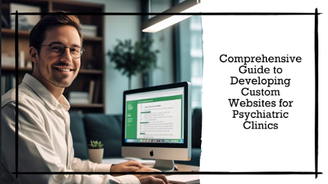Custom Websites for Psychiatric Clinics