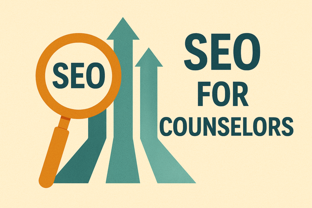 SEO for Counselors